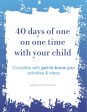 40 Days of One on One Time Ideas Hot on Sale