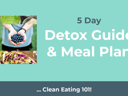 5 Day Detox: Clean Eating 101 Discount